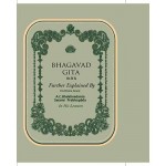 Bhagavad Gita As It Is - Further Explained